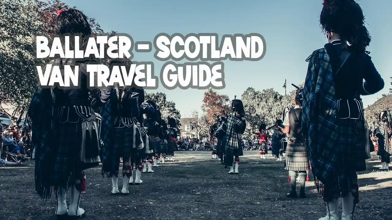 Ballater Scotland Travel guide for camper
