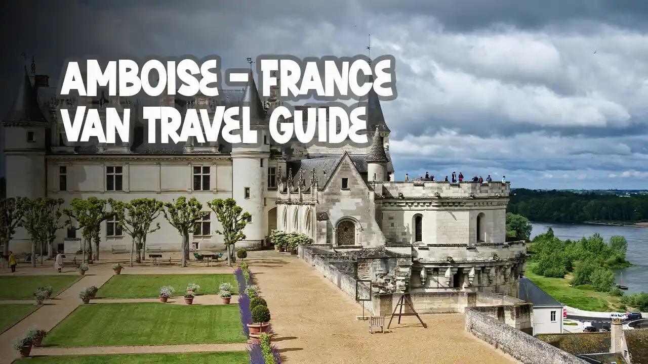 Amboise travel guide by campervan