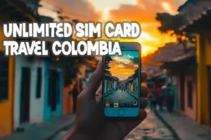 Unlimited Sim plan Colombia