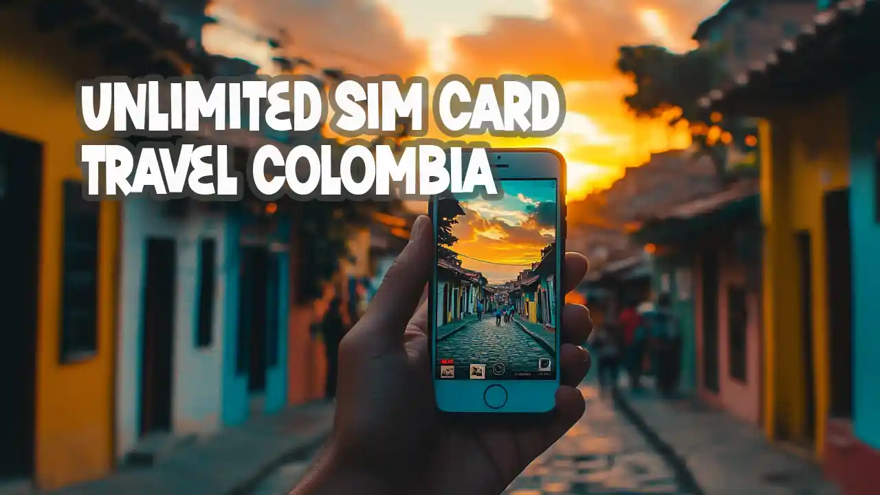 Unlimited Sim plan Colombia