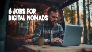 Digital Nomad Jobs: Work While Travelling the World